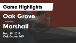 Oak Grove  vs Marshall  Game Highlights - Dec. 15, 2017