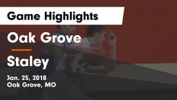 Oak Grove  vs Staley  Game Highlights - Jan. 25, 2018