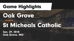 Oak Grove  vs St Micheals Catholic Game Highlights - Jan. 29, 2018