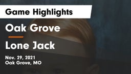 Oak Grove  vs Lone Jack  Game Highlights - Nov. 29, 2021