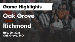 Oak Grove  vs Richmond  Game Highlights - Nov. 20, 2023
