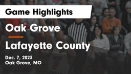 Oak Grove  vs Lafayette County  Game Highlights - Dec. 7, 2023