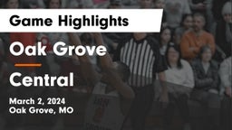 Oak Grove  vs Central   Game Highlights - March 2, 2024