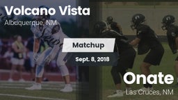 Matchup: Volcano Vista High vs. Onate  2018