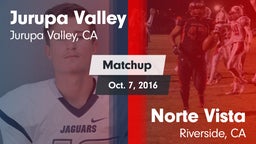 Matchup: Jurupa Valley High vs. Norte Vista  2016