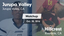 Matchup: Jurupa Valley High vs. Hillcrest  2016