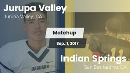 Matchup: Jurupa Valley High vs. Indian Springs  2017