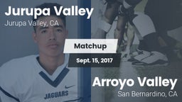 Matchup: Jurupa Valley High vs. Arroyo Valley  2017