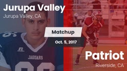 Matchup: Jurupa Valley High vs. Patriot  2017