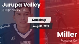 Matchup: Jurupa Valley High vs. Miller  2019