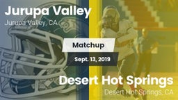 Matchup: Jurupa Valley High vs. Desert Hot Springs  2019
