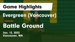 Evergreen  (Vancouver) vs Battle Ground  Game Highlights - Jan. 12, 2023