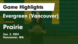 Evergreen  (Vancouver) vs Prairie  Game Highlights - Jan. 2, 2024