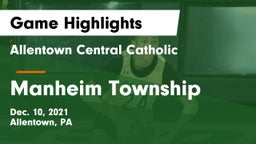 Allentown Central Catholic  vs Manheim Township  Game Highlights - Dec. 10, 2021