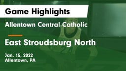 Allentown Central Catholic  vs East Stroudsburg North  Game Highlights - Jan. 15, 2022