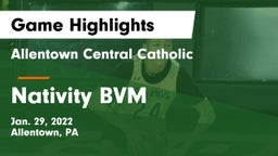 Allentown Central Catholic  vs Nativity BVM  Game Highlights - Jan. 29, 2022