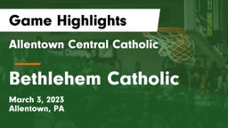 Allentown Central Catholic  vs Bethlehem Catholic  Game Highlights - March 3, 2023