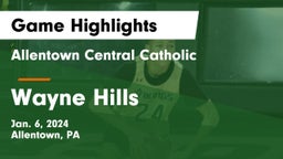 Allentown Central Catholic  vs Wayne Hills  Game Highlights - Jan. 6, 2024