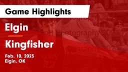 Elgin  vs Kingfisher  Game Highlights - Feb. 10, 2023
