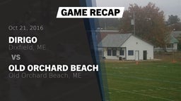 Recap: Dirigo  vs. Old Orchard Beach  2016