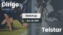 Matchup: Dirigo  vs. Telstar 2018