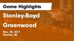 Stanley-Boyd  vs Greenwood  Game Highlights - Nov. 28, 2017