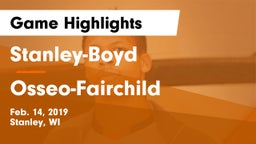 Stanley-Boyd  vs Osseo-Fairchild  Game Highlights - Feb. 14, 2019