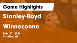 Stanley-Boyd  vs Winneconne  Game Highlights - Feb. 27, 2024