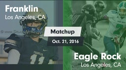 Matchup: Franklin  vs. Eagle Rock  2016