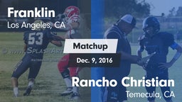 Matchup: Franklin  vs. Rancho Christian  2016