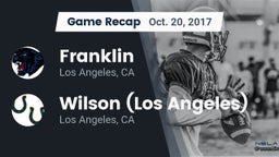 Recap: Franklin  vs. Wilson  (Los Angeles) 2017