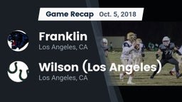 Recap: Franklin  vs. Wilson  (Los Angeles) 2018