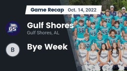 Recap: Gulf Shores  vs. Bye Week 2022