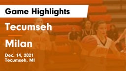 Tecumseh  vs Milan  Game Highlights - Dec. 14, 2021