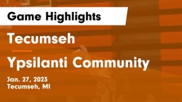 Tecumseh  vs Ypsilanti Community  Game Highlights - Jan. 27, 2023