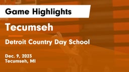 Tecumseh  vs Detroit Country Day School Game Highlights - Dec. 9, 2023