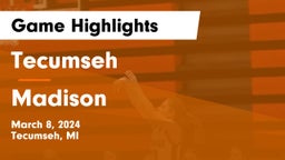 Tecumseh  vs Madison  Game Highlights - March 8, 2024