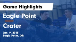 Eagle Point  vs Crater  Game Highlights - Jan. 9, 2018