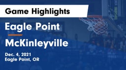 Eagle Point  vs McKinleyville  Game Highlights - Dec. 4, 2021