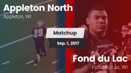 Matchup: Appleton North High  vs. Fond du Lac  2017