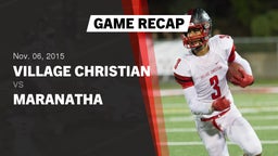 Recap: Village Christian  vs. Maranatha 2015