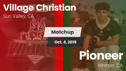 Matchup: Village Christian vs. Pioneer  2019