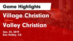 Village Christian  vs Valley Christian  Game Highlights - Jan. 22, 2019