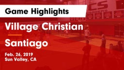 Village Christian  vs Santiago  Game Highlights - Feb. 26, 2019