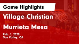 Village Christian  vs Murrieta Mesa Game Highlights - Feb. 1, 2020