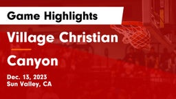 Village Christian  vs Canyon  Game Highlights - Dec. 13, 2023