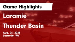 Laramie  vs Thunder Basin  Game Highlights - Aug. 26, 2023