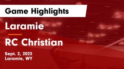Laramie  vs RC Christian Game Highlights - Sept. 2, 2023