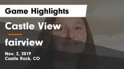 Castle View  vs fairview Game Highlights - Nov. 2, 2019