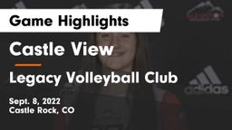 Castle View  vs Legacy Volleyball Club Game Highlights - Sept. 8, 2022